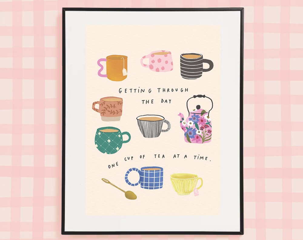 One cup of tea at a time Print